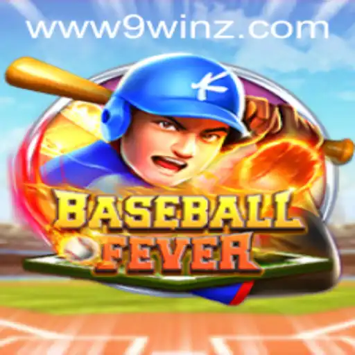BaseballFever: Diving Into the Exciting World of 9winz