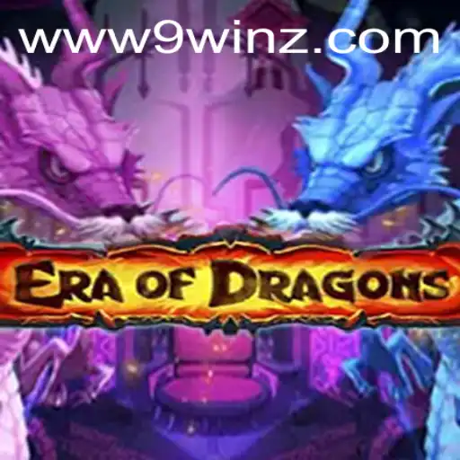 Exploring the Mystical World of EraOfDragons: A Journey with 9winz