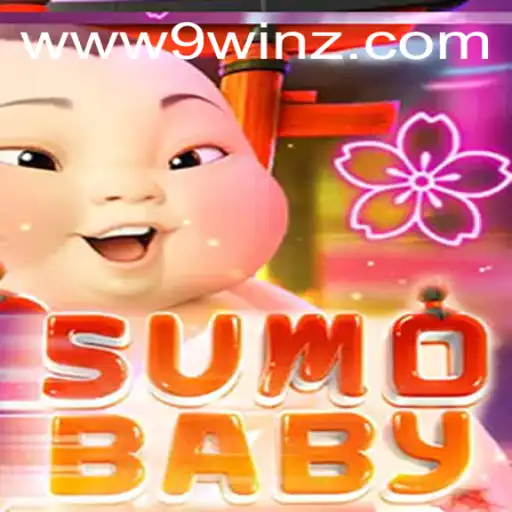 Discover the Exciting World of SumoBaby and the Intriguing 9winz